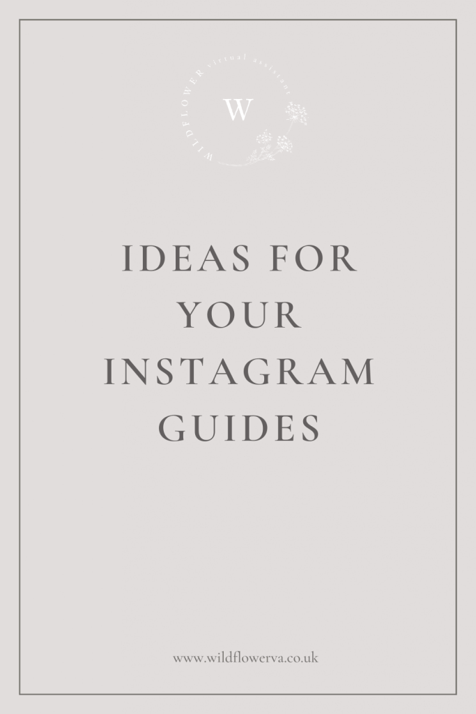 Ideas-for-Instagram-Guides-by-Wildflower-VAS in Huddersfield, Holmfirth West Yorkshire